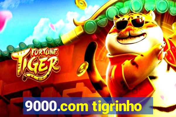 9000.com tigrinho